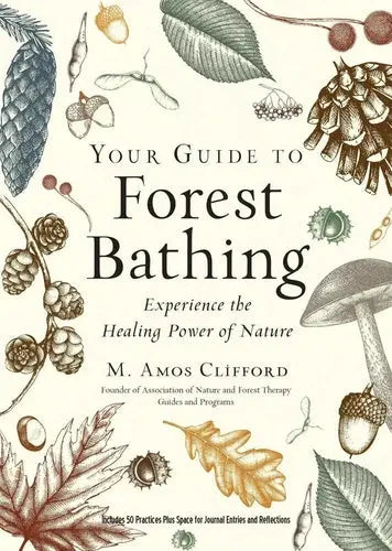 Your Guide to Forest Bathing: Expanded Edition Book - Witchy wonder