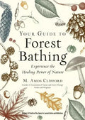 Your Guide to Forest Bathing: Expanded Edition Book - Witchy wonder
